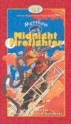 Matthew and the Midnight Firefighter (First Flight: Level Three Reader)