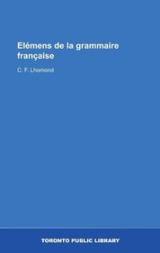 Elmens de la grammaire franaise (French Edition)