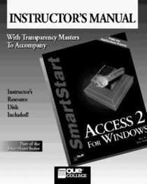 Access 2 for Windows Smartstart Instructors Manual