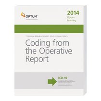 Coding from the Operative Report 2014 (Optum Learning)