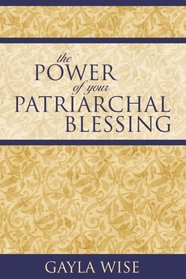 The Power of Your Patriarchal Blessing
