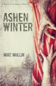 Ashen Winter (Ashfall, Bk 2)
