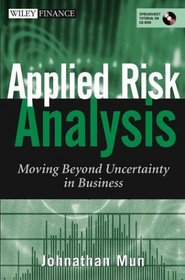 Applied Risk Analysis : Moving Beyond Uncertainty in Business (Wiley Finance)