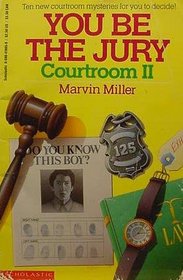 You Be the Jury: Courtroom II