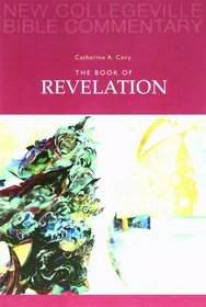 The Book of Revelation (New Collegeville Bible Commentary. New Testament)