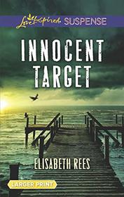 Innocent Target (Love Inspired Suspense, No 739) (Larger Print)