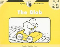 The Blob (Itty Bitty Phonics Readers)