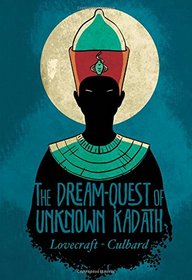 The Dream-Quest of Unknown Kadath (Lovecraft)