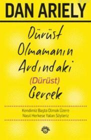Durust Olmamanin Ardindaki (The 'Honest' Truth About Dishonesty) (Turkish Edition)