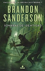 Sombras de identidad (Mistborn) (Spanish Edition)
