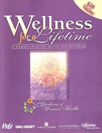 Wellness for a Lifetime:  A Woman's Book For Health and Well-Being