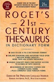 Roget's 21st Century Thesaurus, Third Edition (Roget's Twentieth-First Century Thesaurus in Dictionary Form)