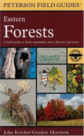 A Field Guide to Eastern Forests : North America (Peterson Field Guides(R))