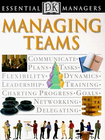 Essential Managers: Managing Teams