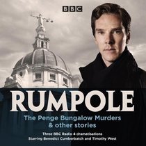 Rompole: The Penge Bungalow Murders & Other Stories: Three BBC Radio 4 Dramatisations