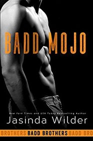 Badd Mojo (The Badd Brothers) (Volume 6)