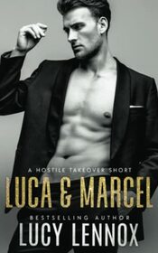 Luca & Marcel (Hostile Takeover Prequel)