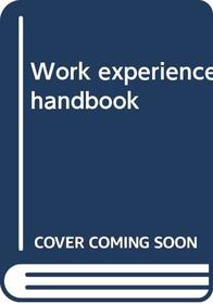 Work experience handbook