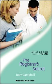 The Registrar's Secret (Medical Romance S.)