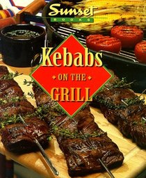 Kebabs on the Grill (Creative Cooking Library)