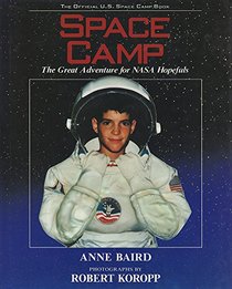 Space Camp - The Great Adventure for NASA Hopefuls