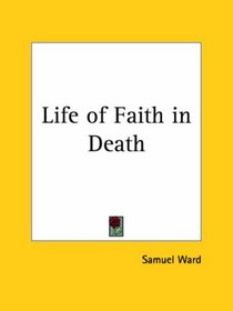 Life of Faith in Death