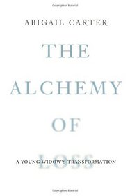 The Alchemy of Loss: A Young Widow's Transformation