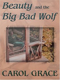 Beauty and the Big Bad Wolf (Fairy Tale Brides, Bk 1) (Large Print)