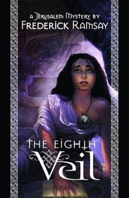The Eighth Veil (Jerusalem Mystery, Bk 2)