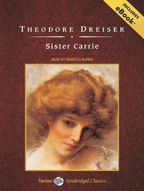 Sister Carrie, with eBook (Tantor Unabridged Classics)