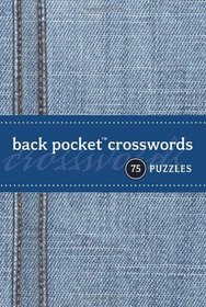 Back Pocket Crosswords: 75 Puzzles