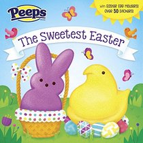 The Sweetest Easter (Peeps) (Pictureback(R))