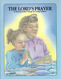 The Lord's Prayer: An Illustrated Bible Passage for Young Children