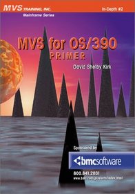 MVS for OS/390 Primer (Mainframe Series)