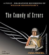 The Comedy of Errors (Arkangel Complete Shakespeare)
