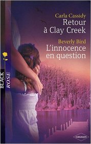 Retour  Clay Creek , L'innocence en question
