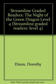 Streamline Graded Readers: The Night of the Green Dragon Level 4 (Streamline graded readers: level 4)