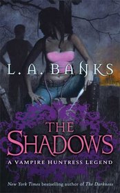 The Shadows (Vampire Huntress Legend, Bk 11)