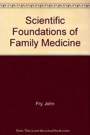 Scientific Foundations of Family Medicine