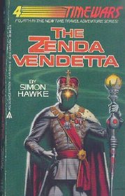The Zenda Vendetta (Time Wars, No 4)