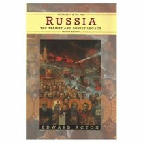 Russia: The Tsarist and Soviet Legacy (Present and the Past)
