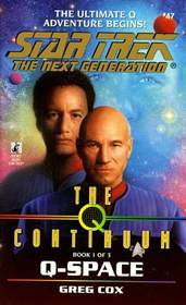 Q-Space (Q Continuum, Bk 1) (Star Trek: Next Generation, No 47)