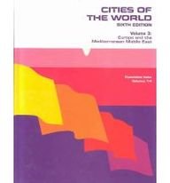 Cities of the World: Europe and the Mediterranean Middle East (Cities of the World Vol 3 Europe and the Mediterranean Middle East)