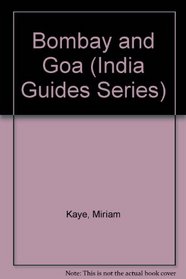 Bombay and Goa (India Guides Series)