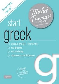 Start Greek with the Michel Thomas Method (Michel Thomas Series)