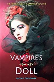 The Vampire's Doll (The Heiress and the Vampire) (Volume 1)