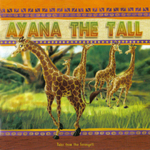 Ayana the Tall (Tails from the Serengeti, Book 1)