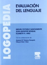Logopedia - Evaluacion del Lenguaje (Spanish Edition)