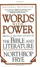Words with Power - Being a Second Study of the Bible and Literature