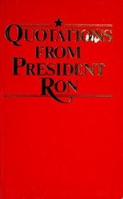 Quotations from President Ron